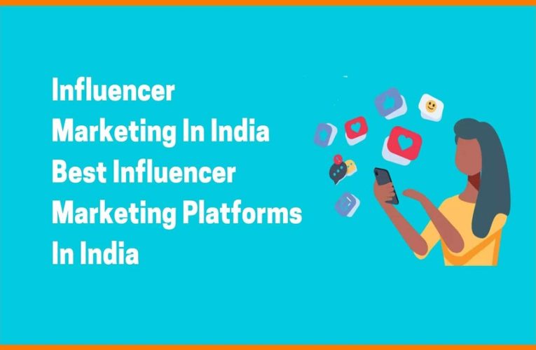 How Can One Do Influencer Marketing India